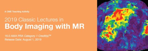 2019 Classic Lectures In Body Imaging With Mr – A Video Cme Teaching Activity - Medical Course Shop | Board Review Courses