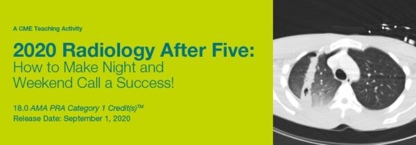 2020 Radiology After Five: How To Make Night And Weekend Call A Success! - Medical Course Shop | Board Review Courses
