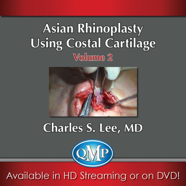 Asian Aesthetic Surgery Techniques, Volume 2: Asian Rhinoplasty Using Costal Cartilage - Medical Course Shop | Board Review Courses