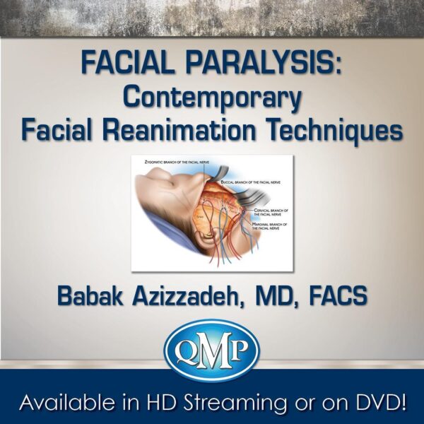 Facial Paralysis: Contemporary Facial Reanimation Techniques - Medical Course Shop | Board Review Courses