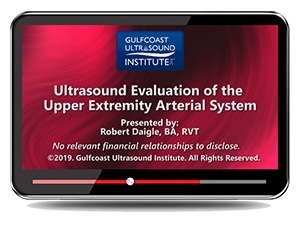 Gulfcoast: Ultrasound Evaluation Of The Upper Extremity Arterial System - Medical Course Shop | Board Review Courses