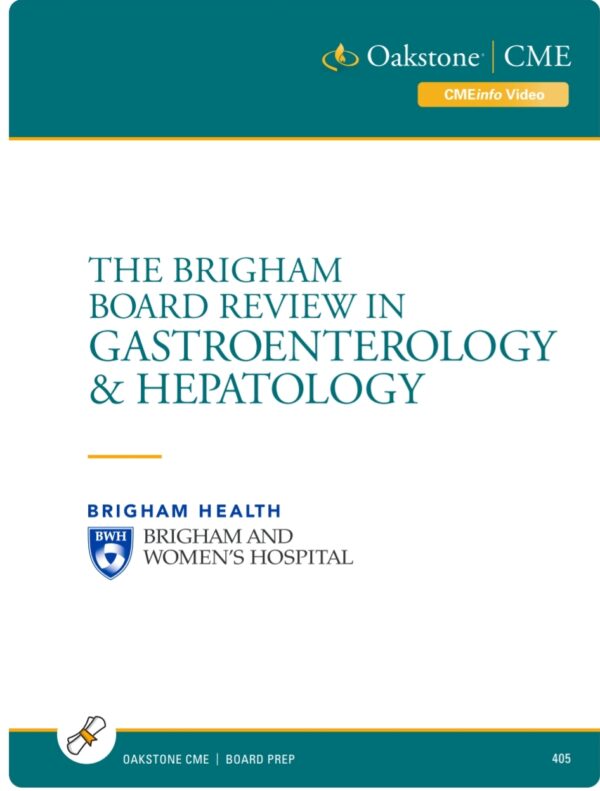The Brigham Board Review In Gastroenterology And Hepatology 2021 (Cme Videos) - Medical Course Shop | Board Review Courses