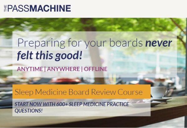 The Pass Machine : Sleep Medicine Board Review Course - Medical Course Shop | Board Review Courses