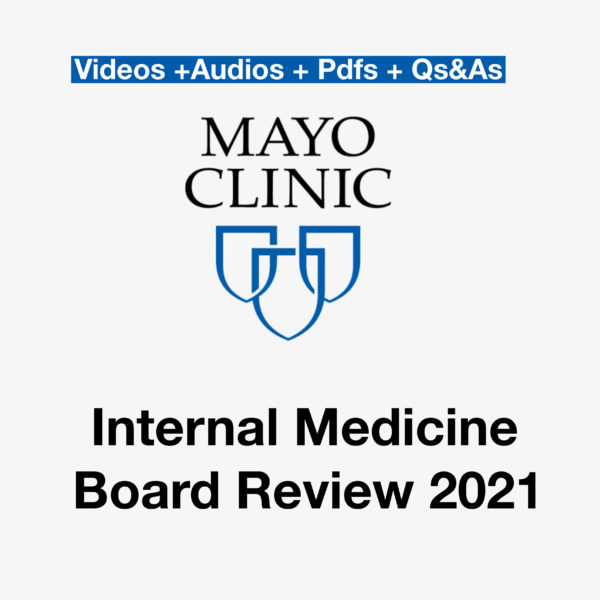 Mayo Clinic Internal Medicine Board Review 2021 - Medical Course Shop | Board Review Courses
