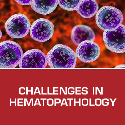 Uscap Challenges In Hematopathology 2022 ( Videos) - Medical Course Shop | Board Review Courses