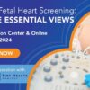 AIUM Practical Fetal Heart Screening : The Five Essential Views 2024 (Videos + Slides)