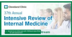 Cleveland Clinic 37th Annual Intensive Review of Internal Medicine 2025 (Videos +PDF Slides)