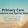 CME Seminars Primary Care Family Medicine and Sports Medicine 2025