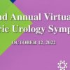 Hackensack Meridian Children’s Health 2nd Annual Virtual Pediatric Urology Symposium 2022