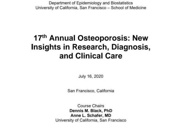 UCSF 17th Annual Osteoporosis New Insights in Research, Diagnosis, and Clinical Care 2020